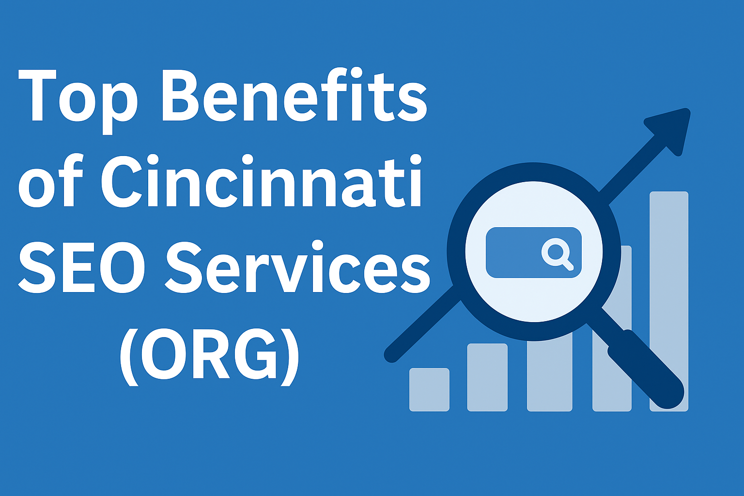 Top Benefits of Cincinnati SEO Services (ORG)